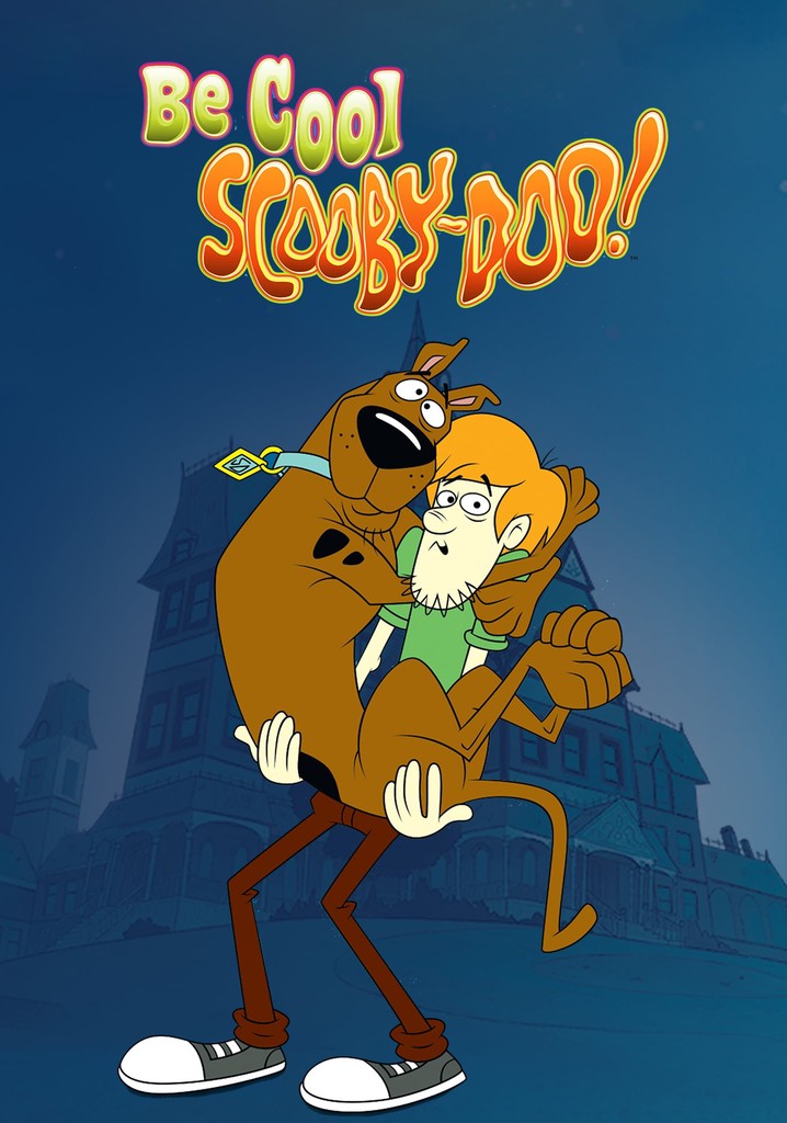 Be Cool Scooby Doo Season 2 Watch Episodes Streaming Online